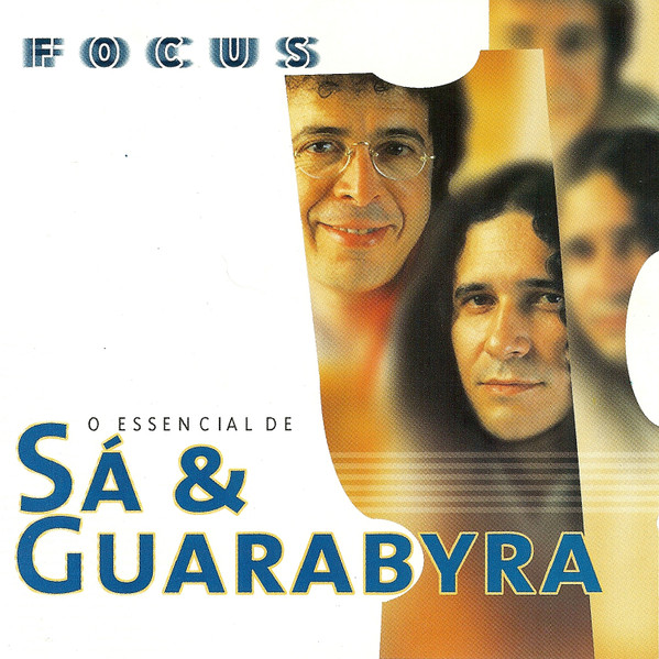 Sá & Guarabyra — O Essencial De Sá & Guarabyra