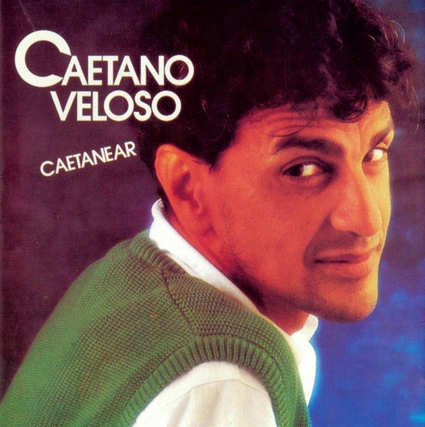Caetano Veloso — Caetanear
