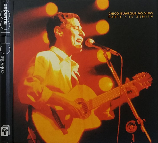 Chico Buarque  — Chico Buarque Ao Vivo Paris - Le Zenith