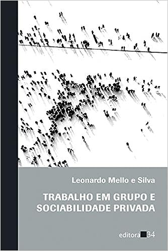 Trabalho em grupo e sociabilidade privada