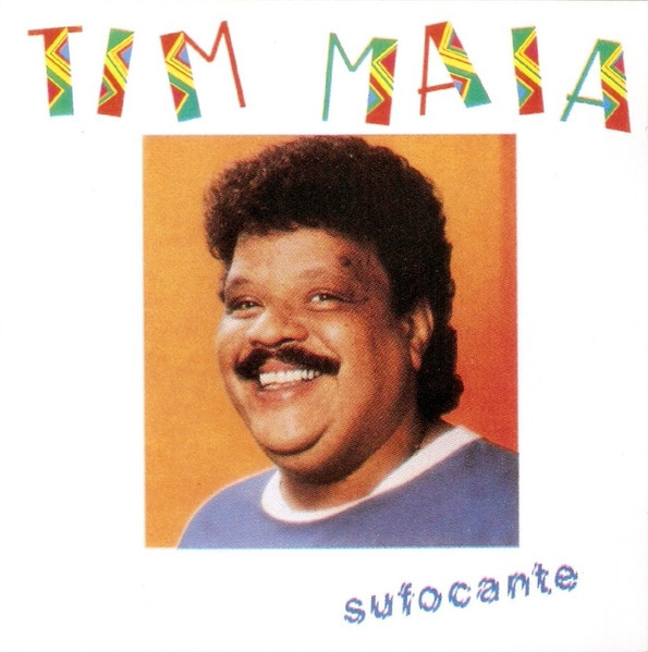 Tim Maia — Sufocante