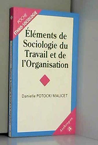 elements de sociologie du travail et de lorganisation