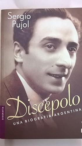 discépolo - una biografia argentina