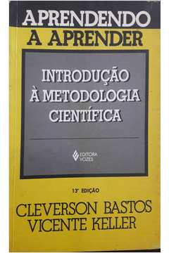 Aprendendo A Aprender - Introducao A Metodologia Cientifica