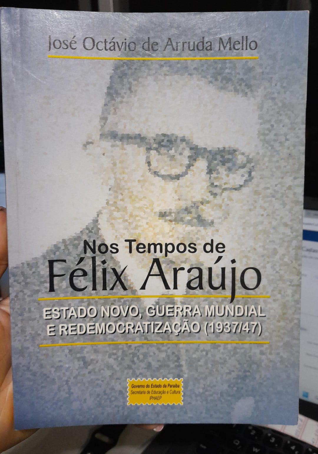 nos tempos de felix araujo estado novo, guerra mundial e redemocratizacao 1937/47