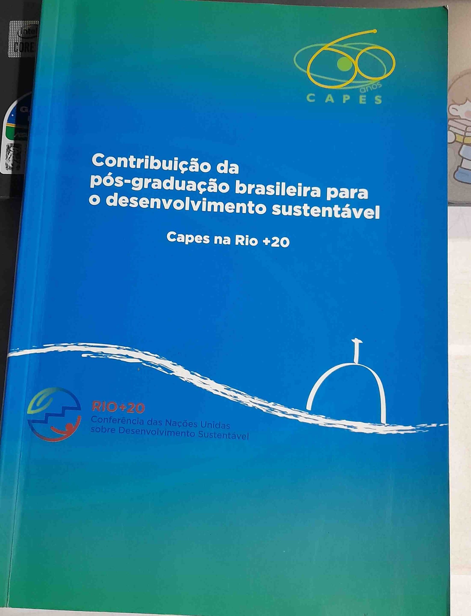 contribuicao da pos-graduacao brasileira para o desenvolvimento sustentavel - capes na rio +20