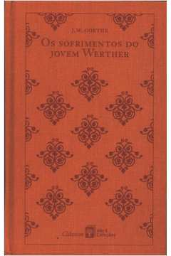 Os Sofrimentos Do Jovem Werther