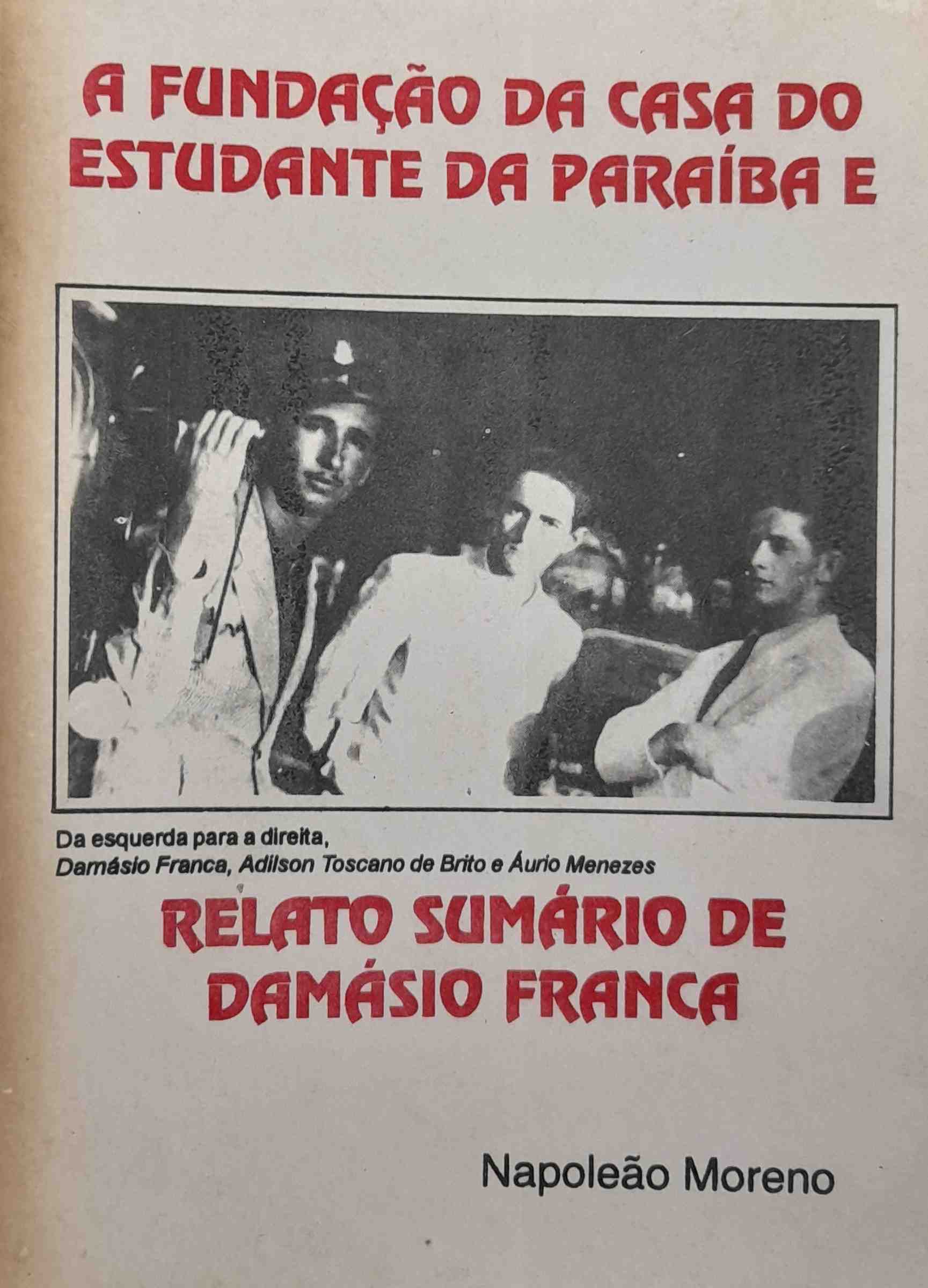 Fundacao Da Casa Do Estudante Da Paraiba E Relato Sumario De Damasio Franca