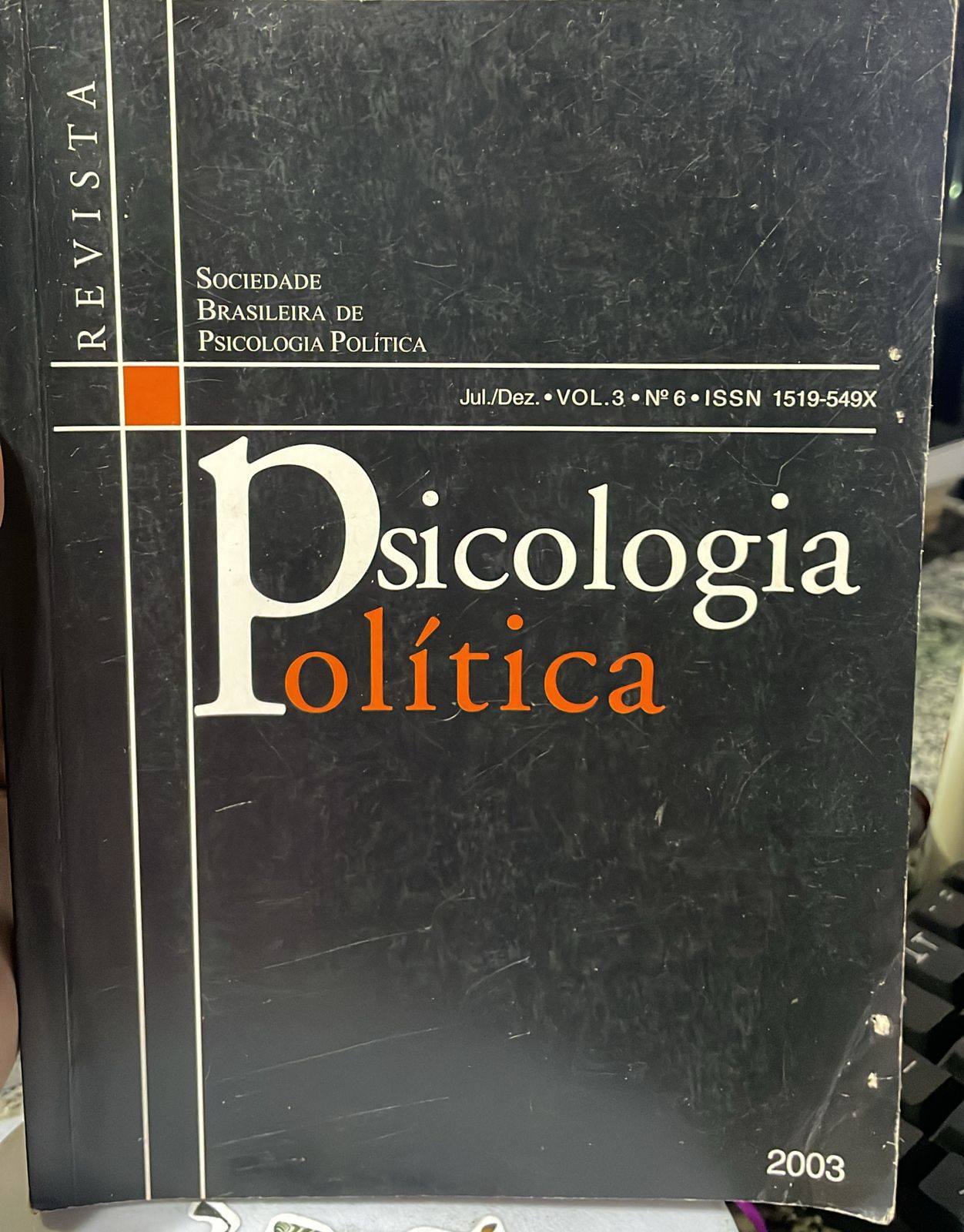 Revista Psicologia Politica Sociedade Brasileira De Psicologia Politica V.03 Nº 06 Julho/Dezembro de 2003