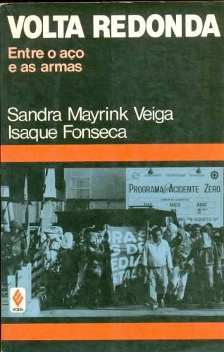 Volta Redonda, Entre O Aço e as Armas – O Sebo Cultural – Venda de ...
