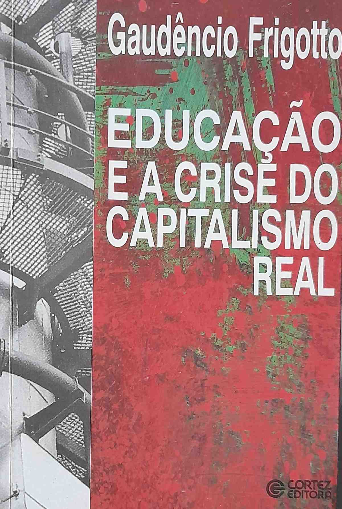 Educação e a Crise do Capitalismo Real