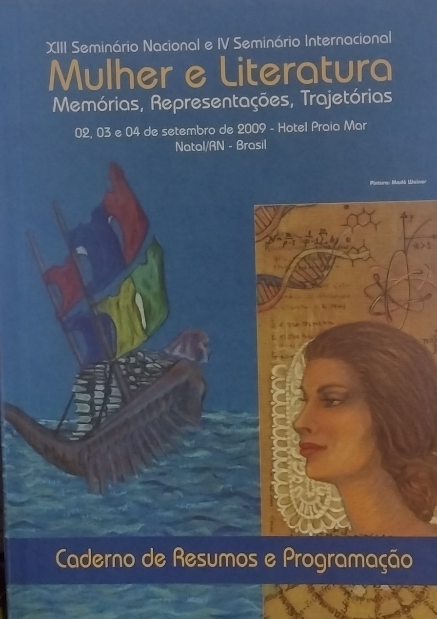 XIII Seminário nacional e IV Seminário Internacional - Mulher e Literatura Memórias, Representações, Trajetórias