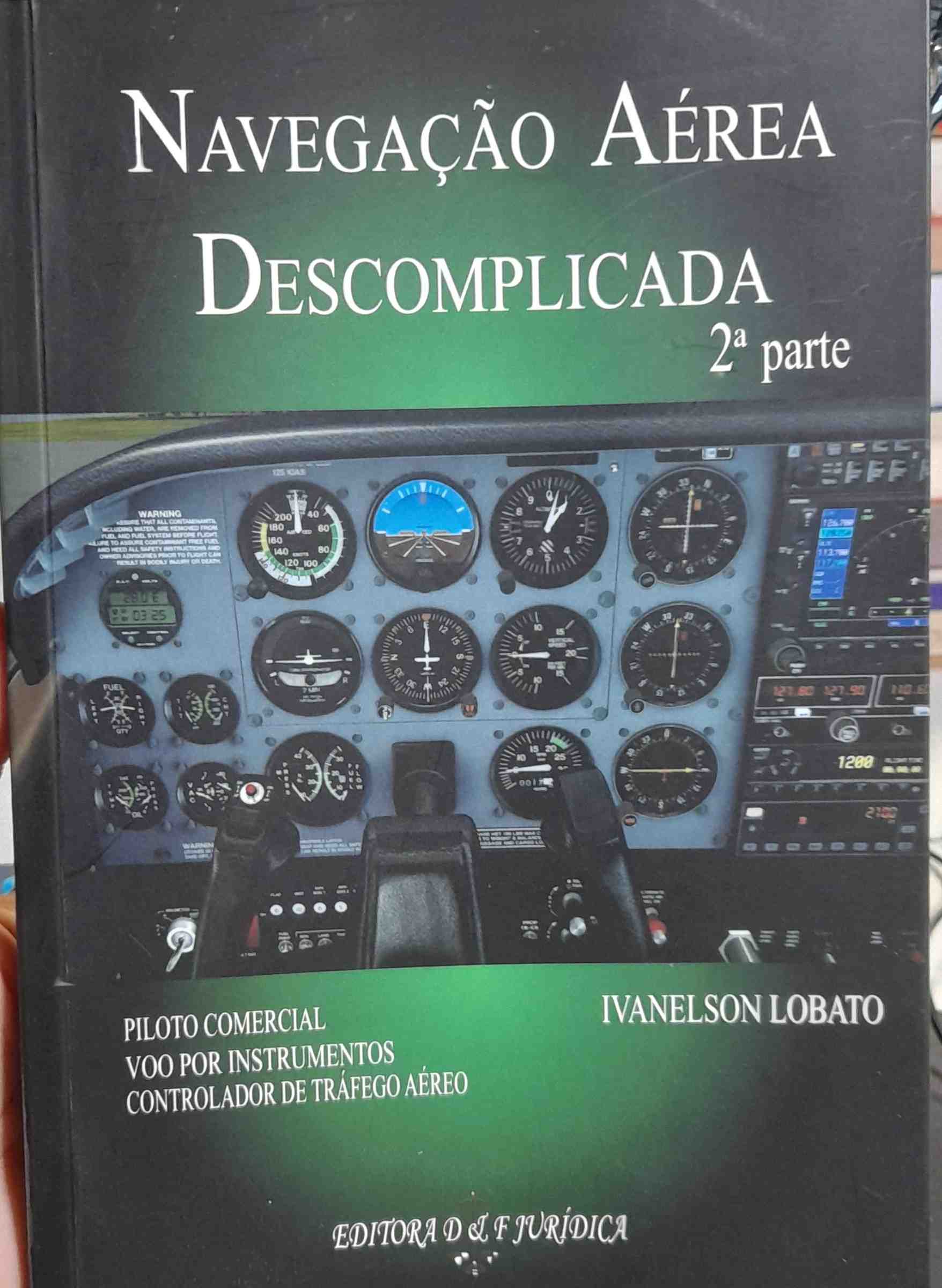 Navegacao Aerea Descomplicada 2º Parte - Piloto Comercial Voo Por Instrumentos Controlador De Trafego Aereo