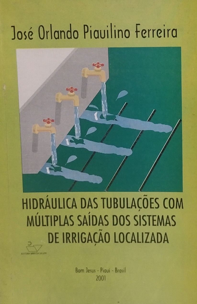 Hidráulica das Tubulações com Múltiplas Saídas dos Sistemas de Irrigação Localizada