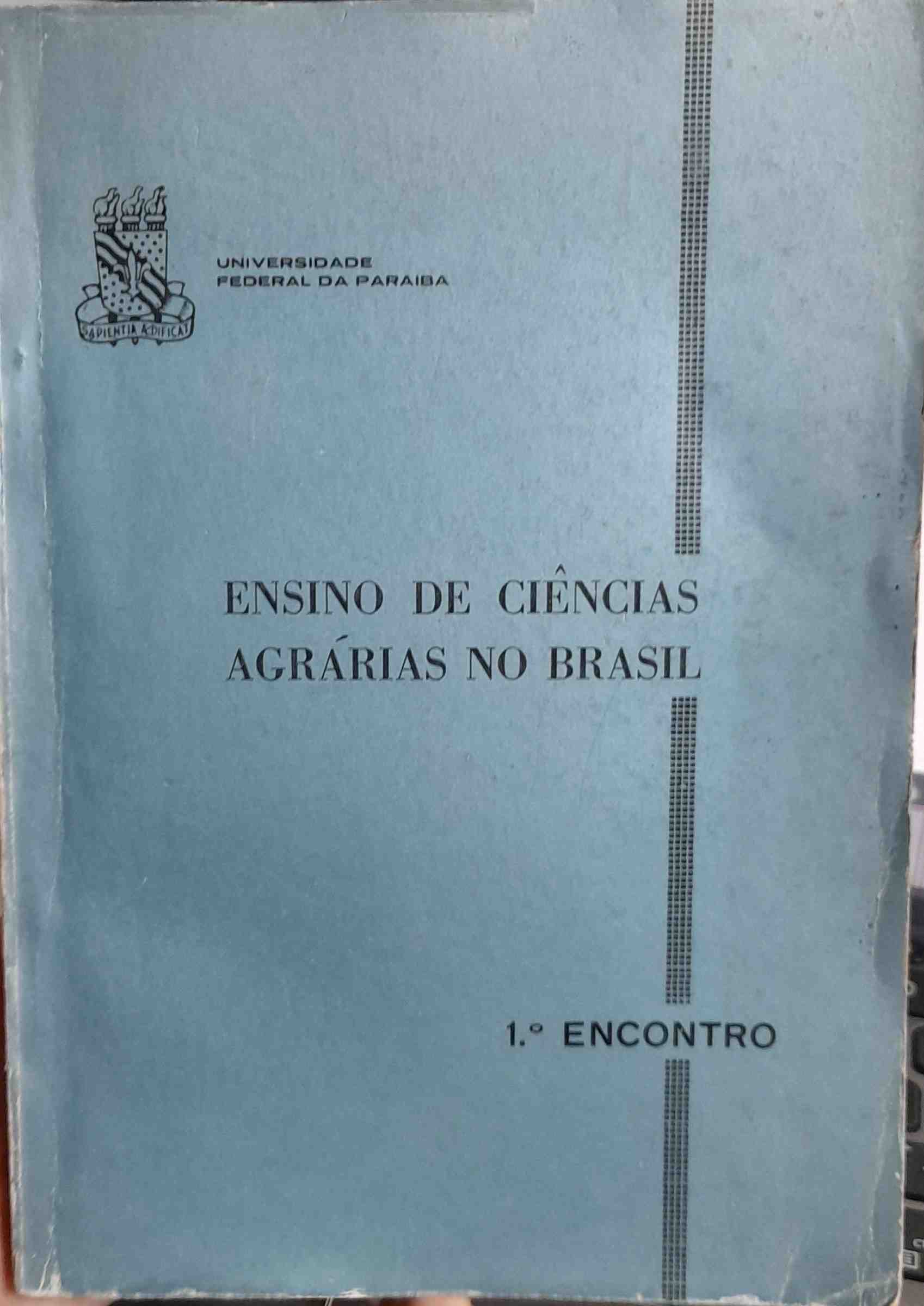 1º Encontro Sobre o Ensino de Ciencias Agrarias no Brasil