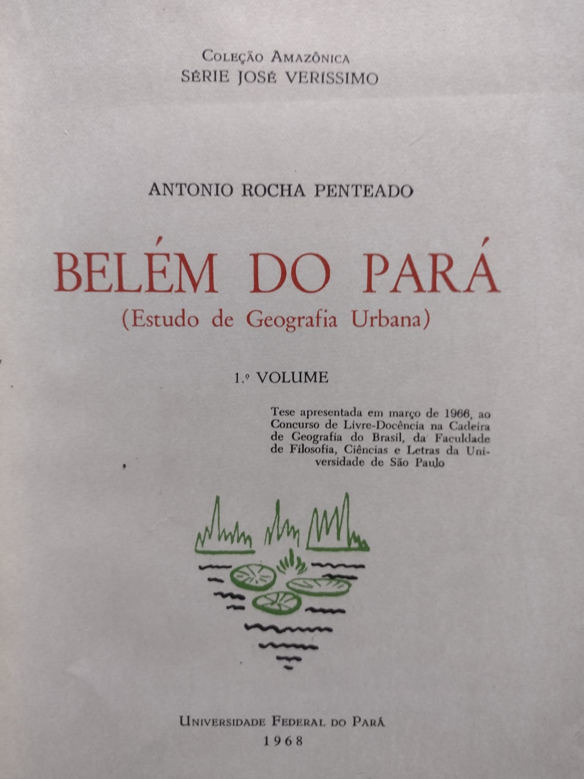 Belem do Para - Estudos de Geografia Urbana - Reencadernado