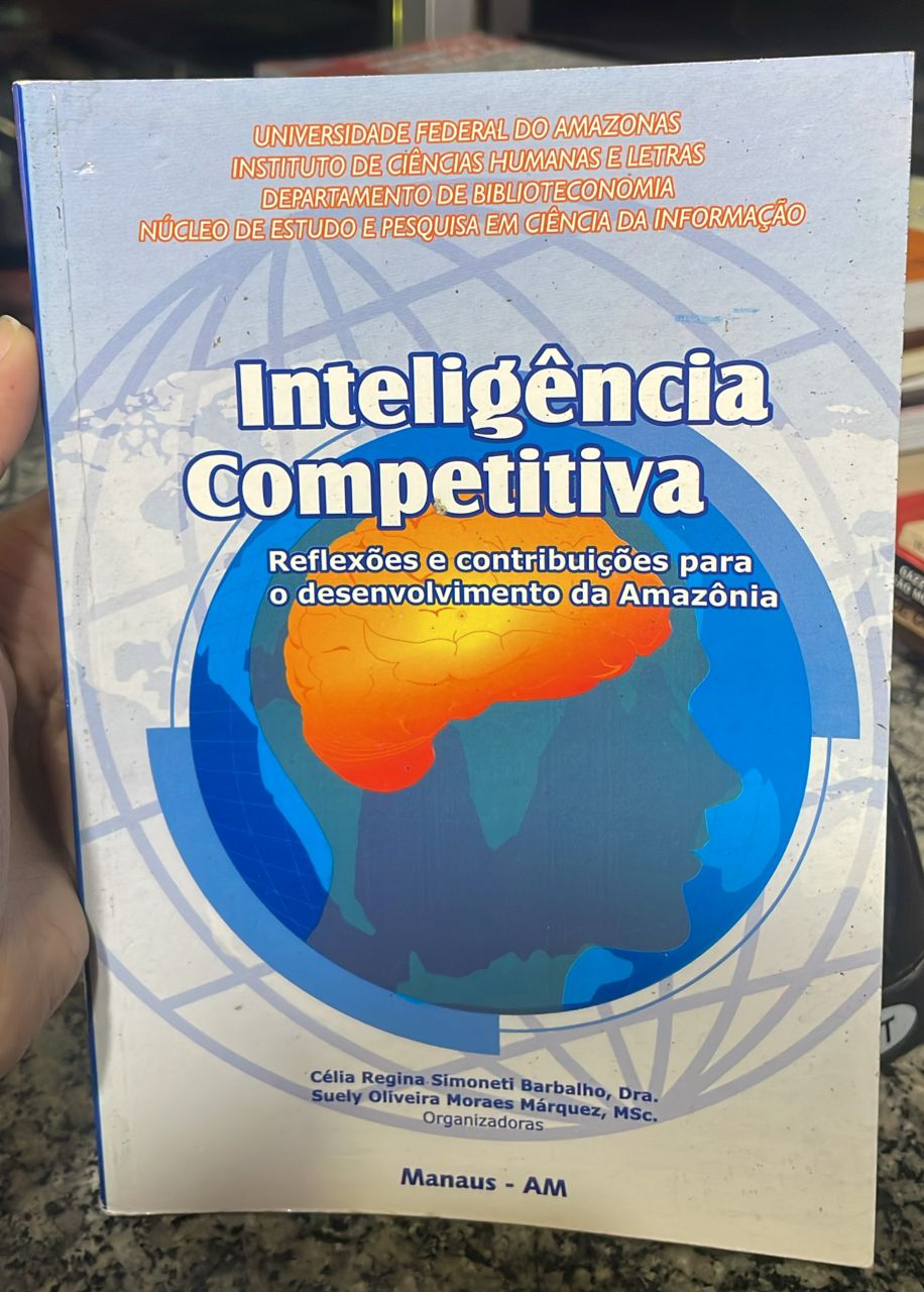 inteligência competitiva - reflexões e contribuições para o desenvolvimento da amazônia