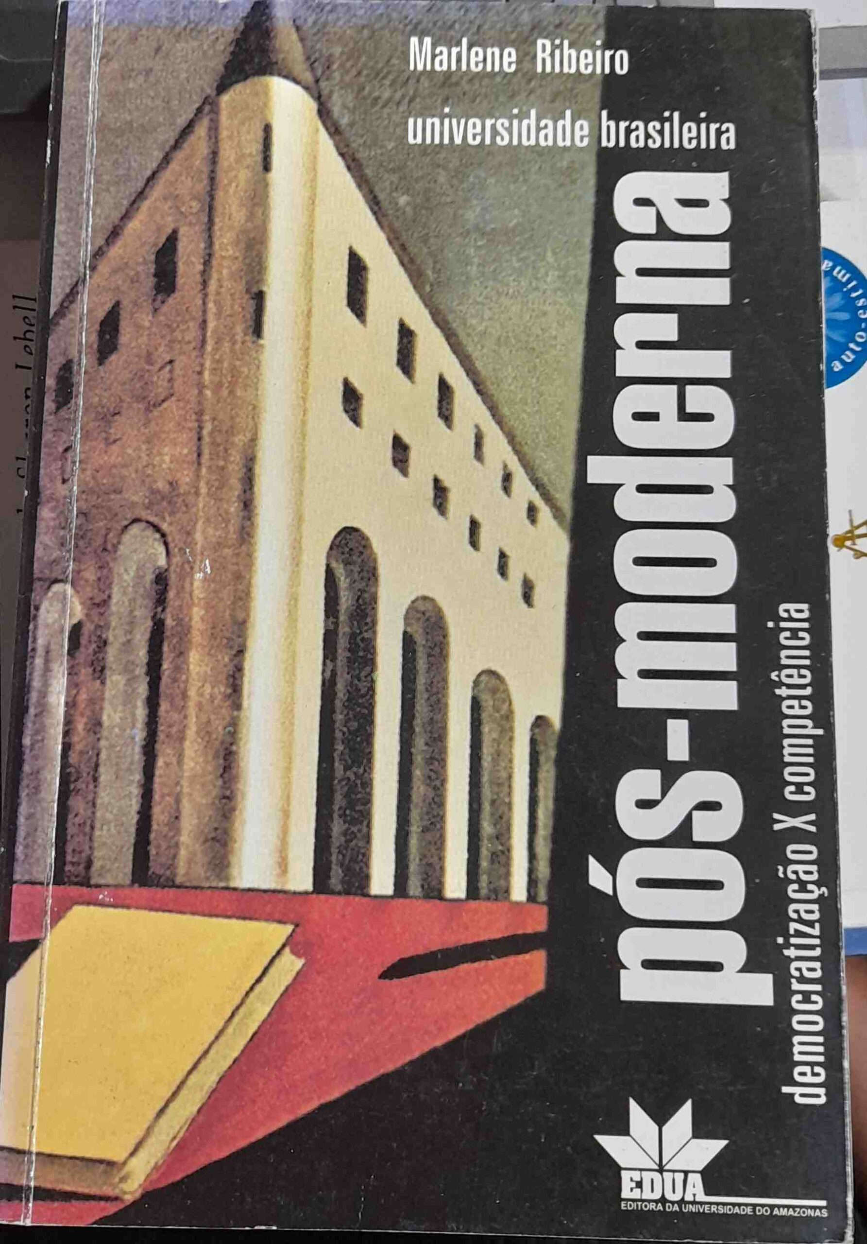 Universidade Brasileira Pos-moderna - Democratizacao x Competencia