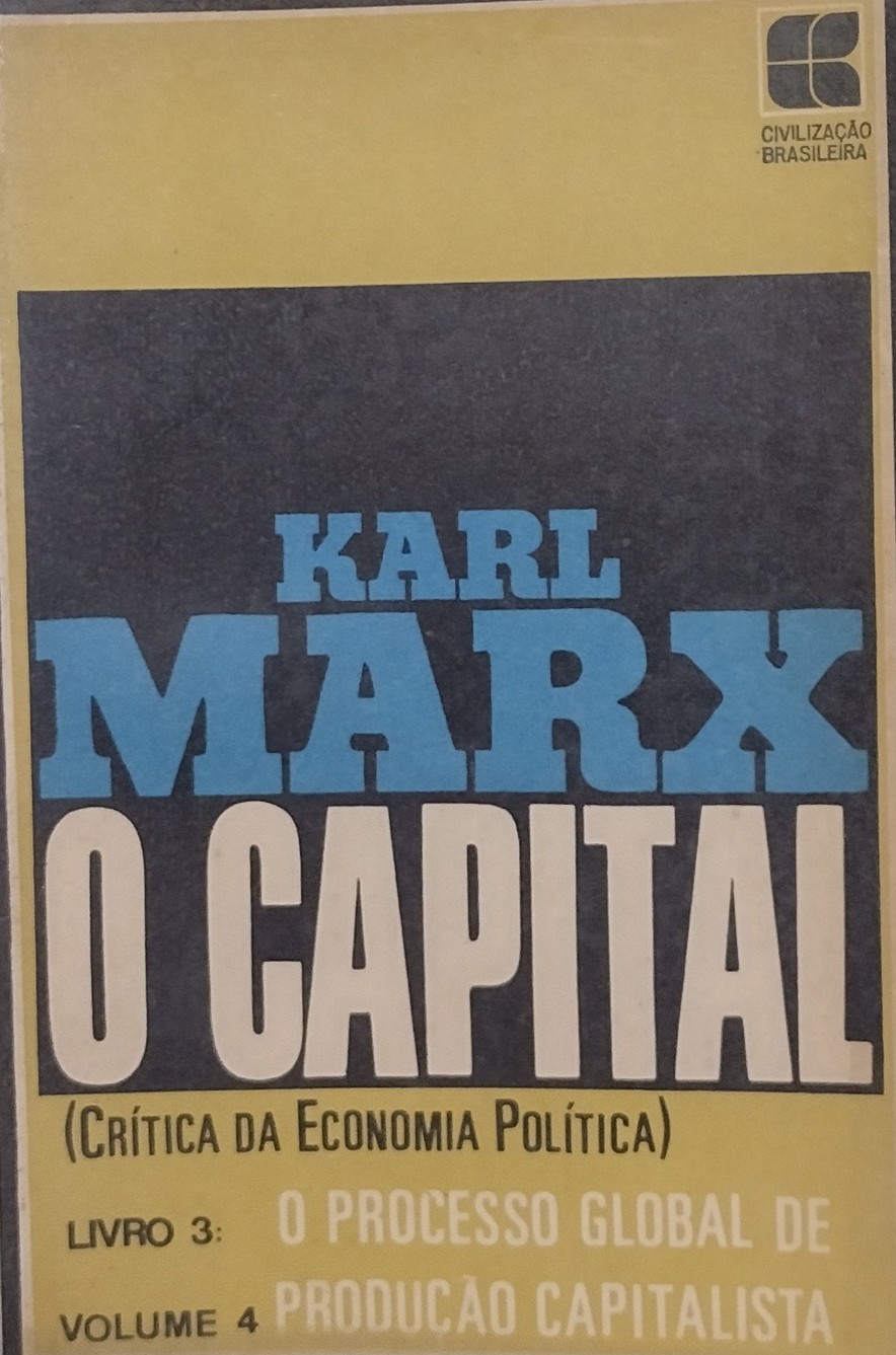 O Capital - Crítica da Economia Política Livro 03 - O Processo Global de Produção Capitalista V. 04