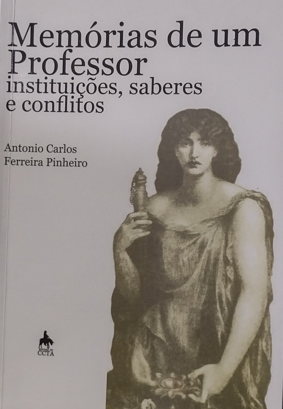 Memórias de um Professor Instituições, Saberes e Conflitos