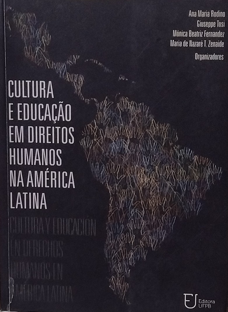 Cultura E Educacao Em Direitos Humanos Na America Latina / Cultura Y Educación En Derechos Humanos En América Latina