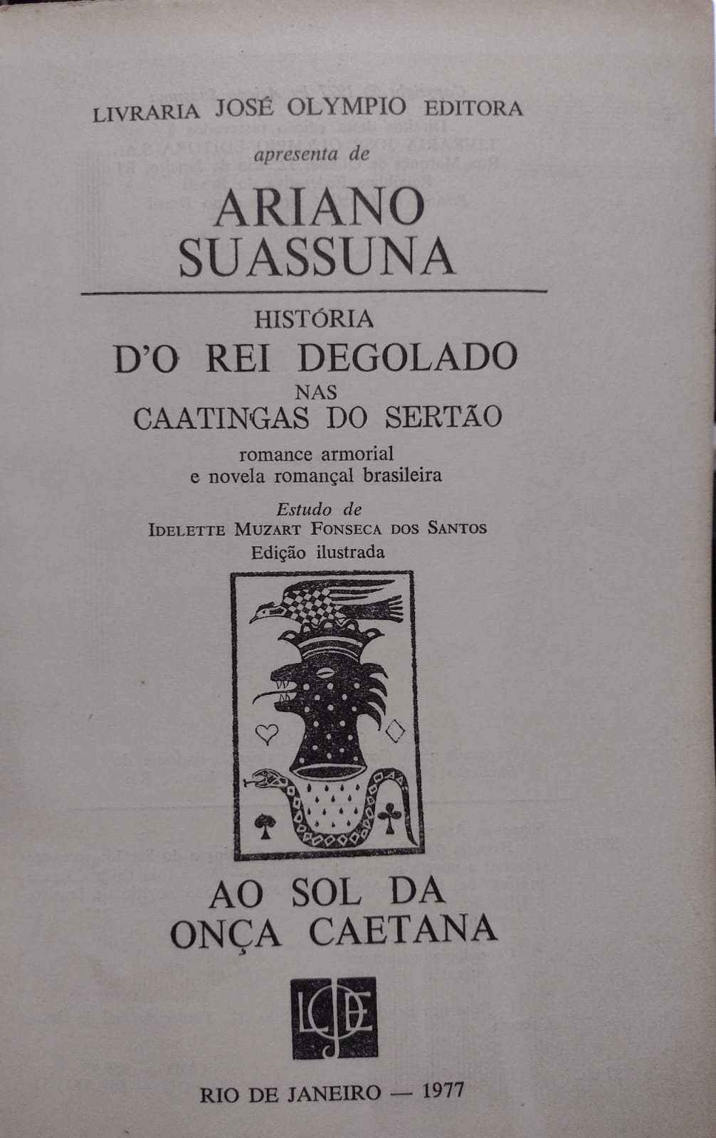 Historia Do Rei Degolado Nas Caatingas Do Sertao / Ao Sol Da Onca Caetana