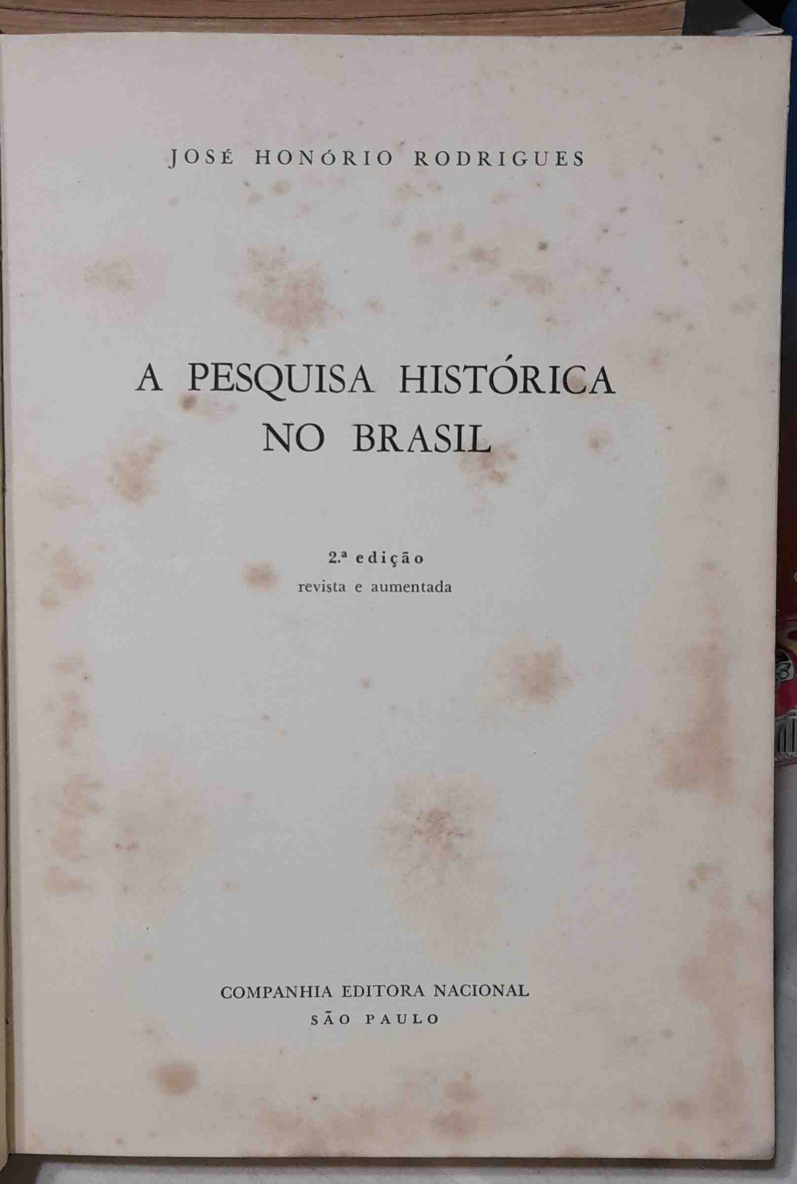 A Pesquisa Historica No Brasil - Reencadernado