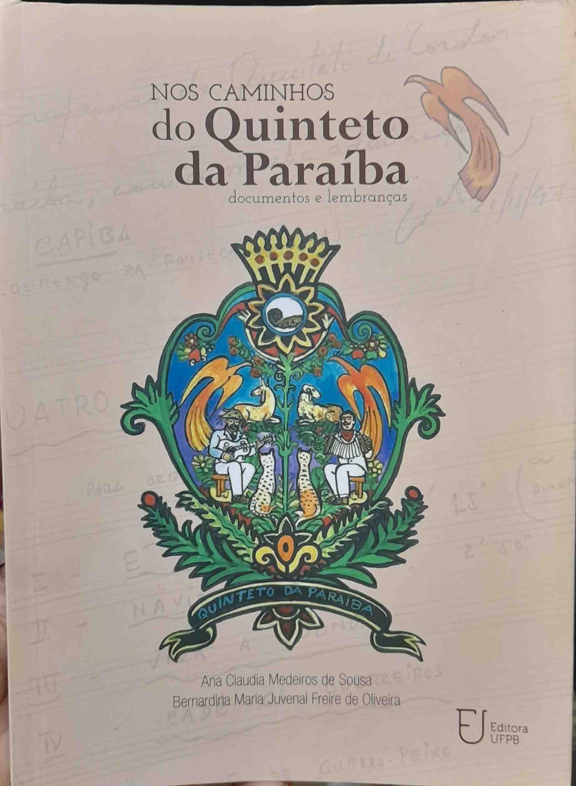 Nos Caminhos do Quinteto da Paraiba - Documentos e Lembrancas