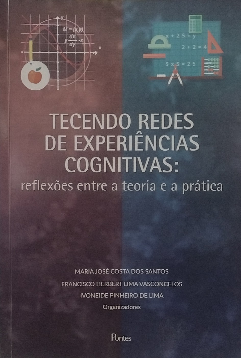 Tecendo Redes de Experiências Cognitivas - Reflexões Entre a Teoria e a Prática