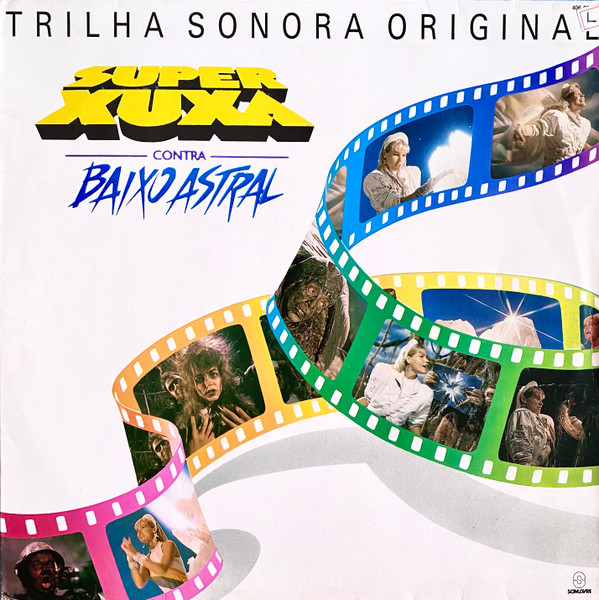 Varios — Super Xuxa Contra Baixo Astral (Trilha Sonora Original)
