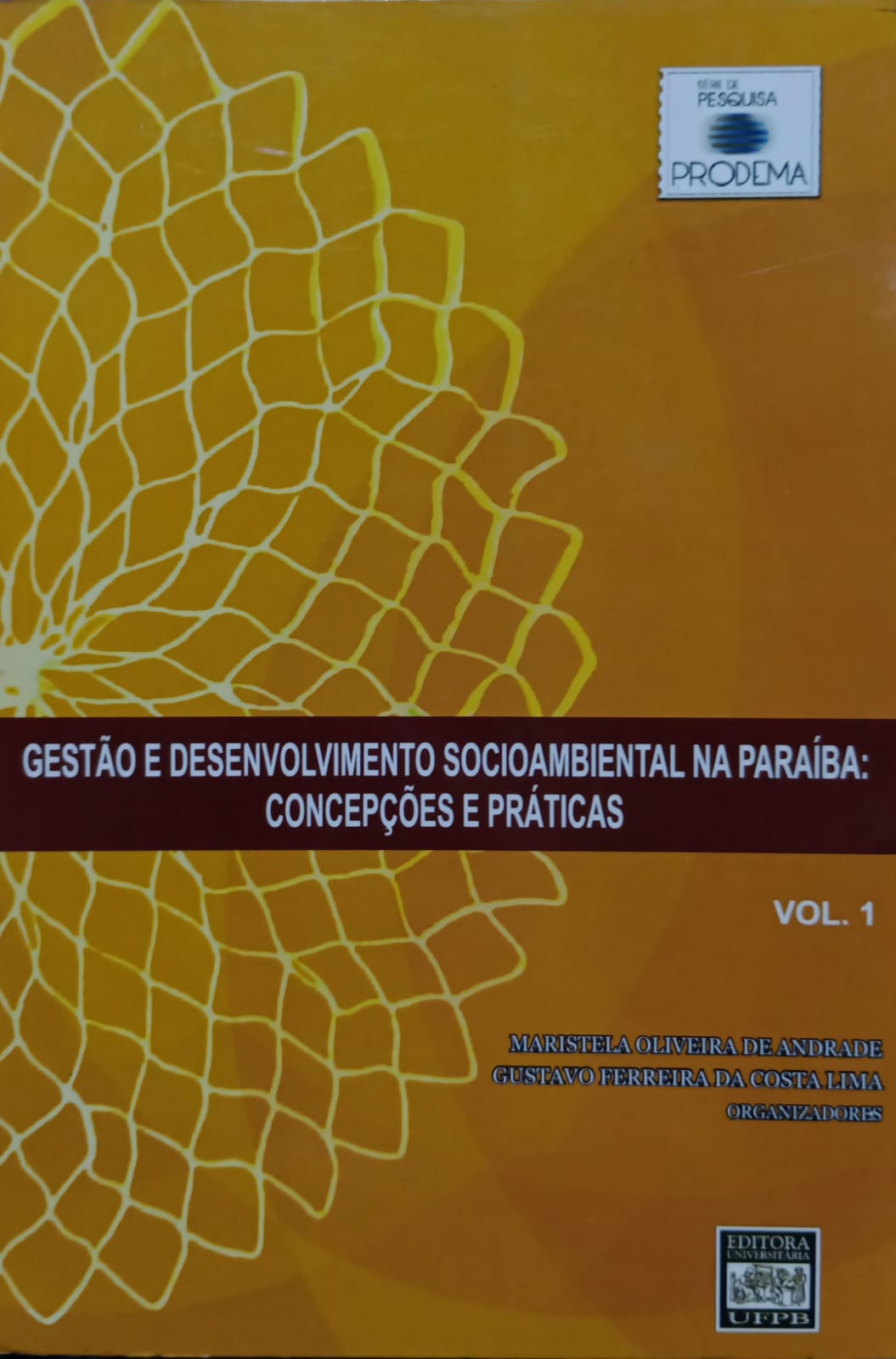 Gestão E Desenvolvimento Socioambiental Na Paraiba - Concepções E Praticas Vol. 01