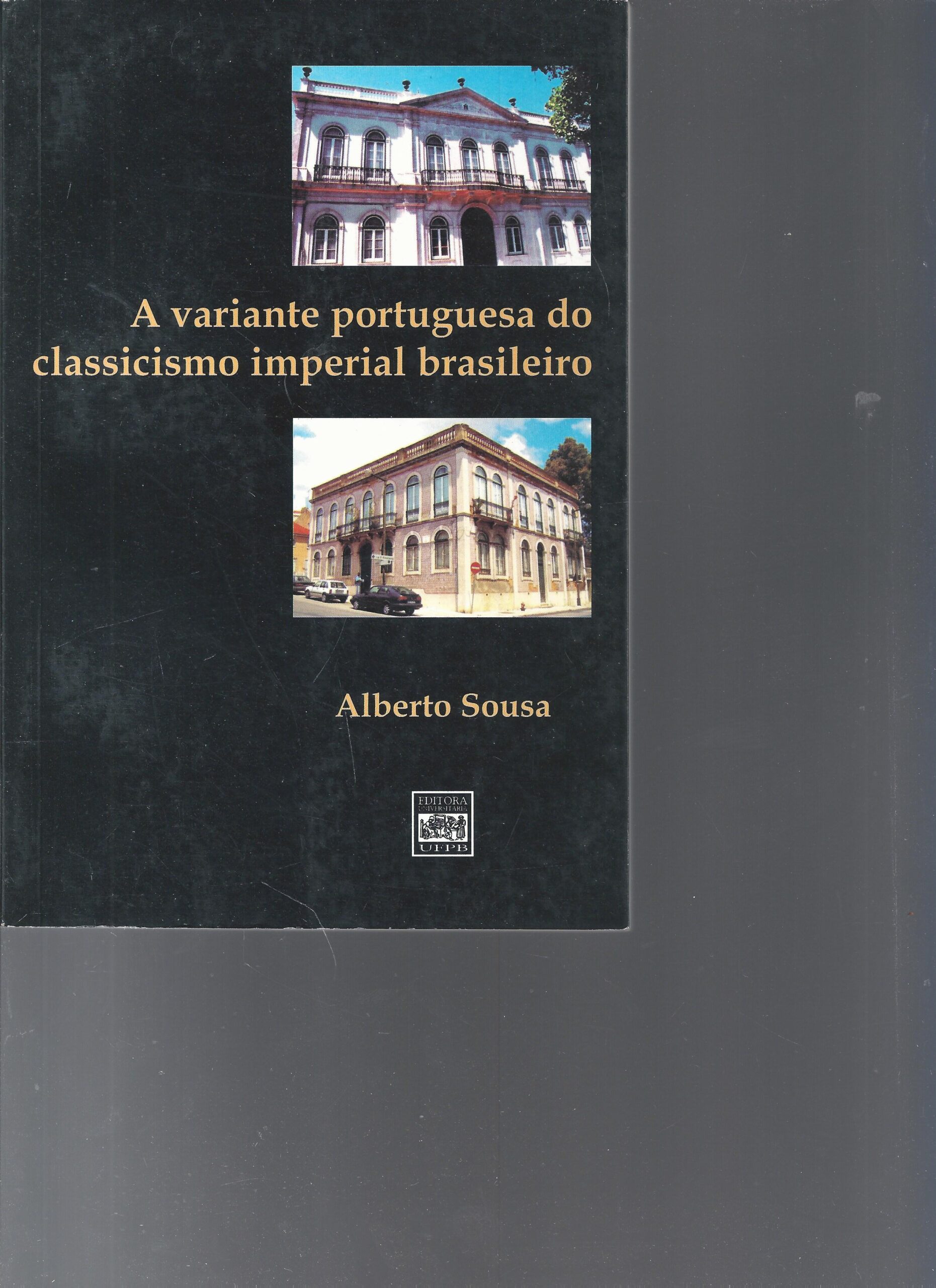 A Variante Portuguesa Do Classicismo Imperial Brasileiro