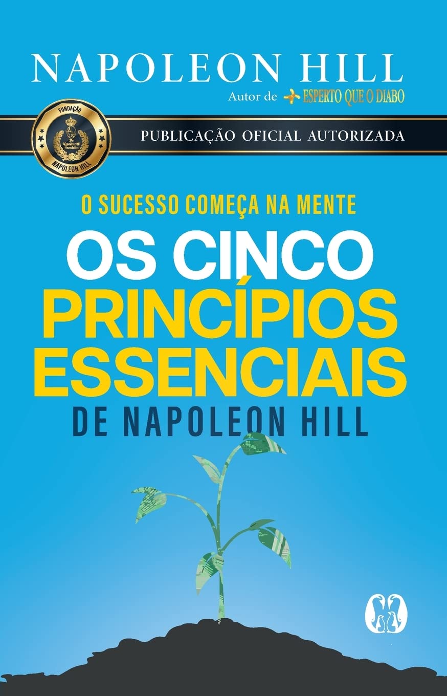 Os cinco principios essenciais de napoleon hill