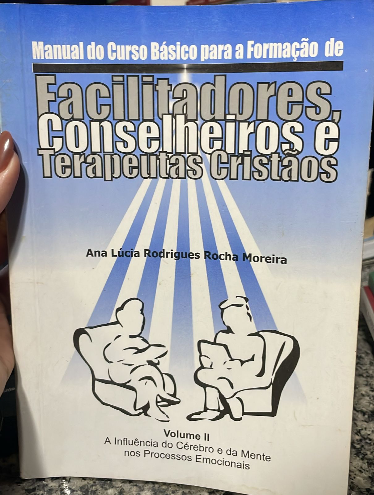 Manual Do Curso Basico Para A Formacao v. 02 De Facilitadores Conselheiros E Terapeutas Cristaos