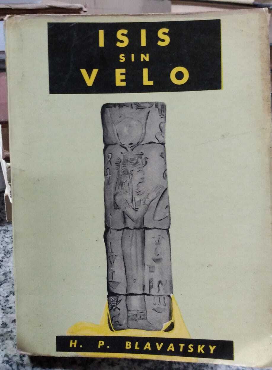 Isis sin velo I : la clave de los misterios de la ciencia y teología, antiguas y modernas Tomo III ( Vol. 3)