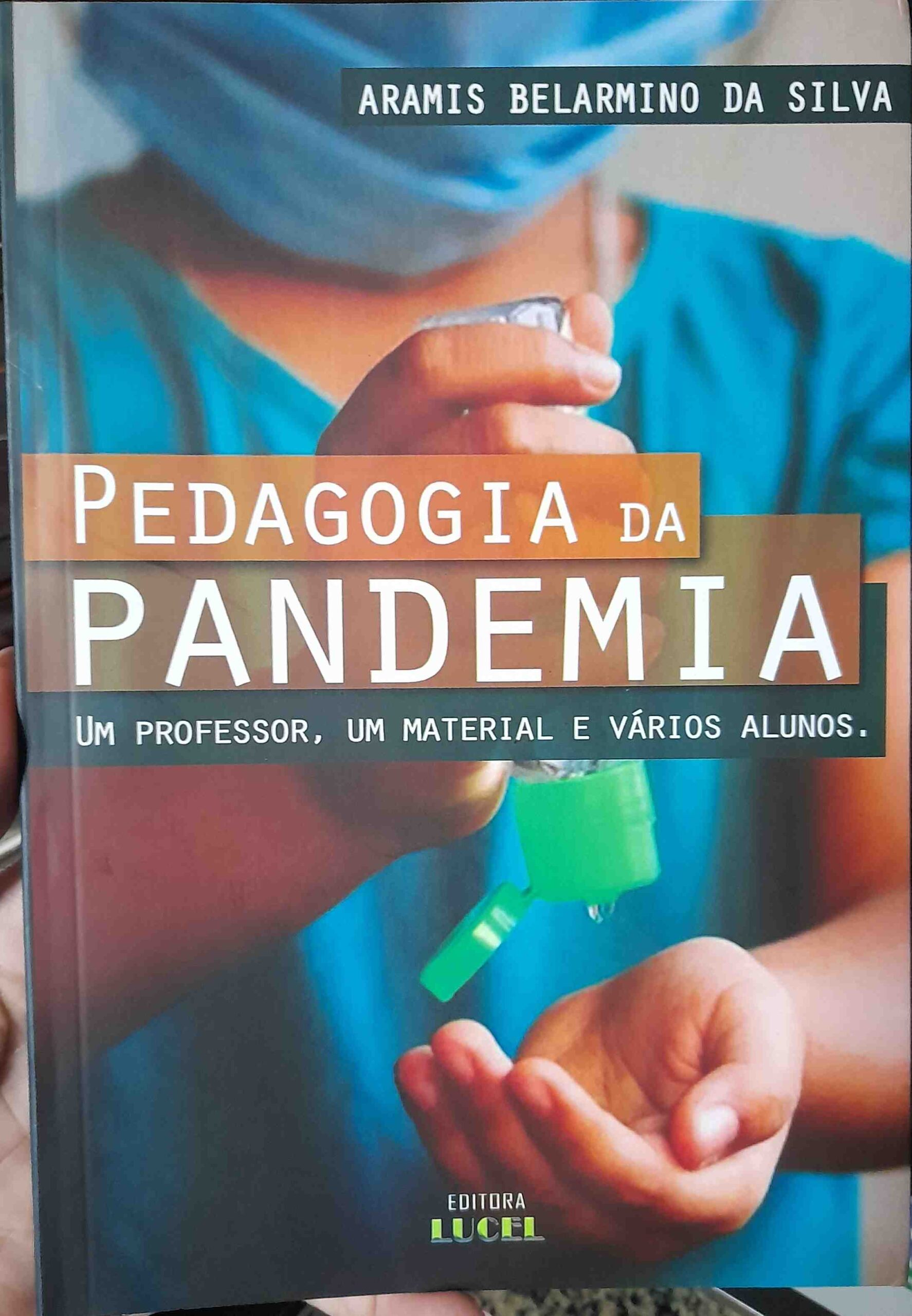 Pedagogia da pandemia - Um professor, um material e varios alunos