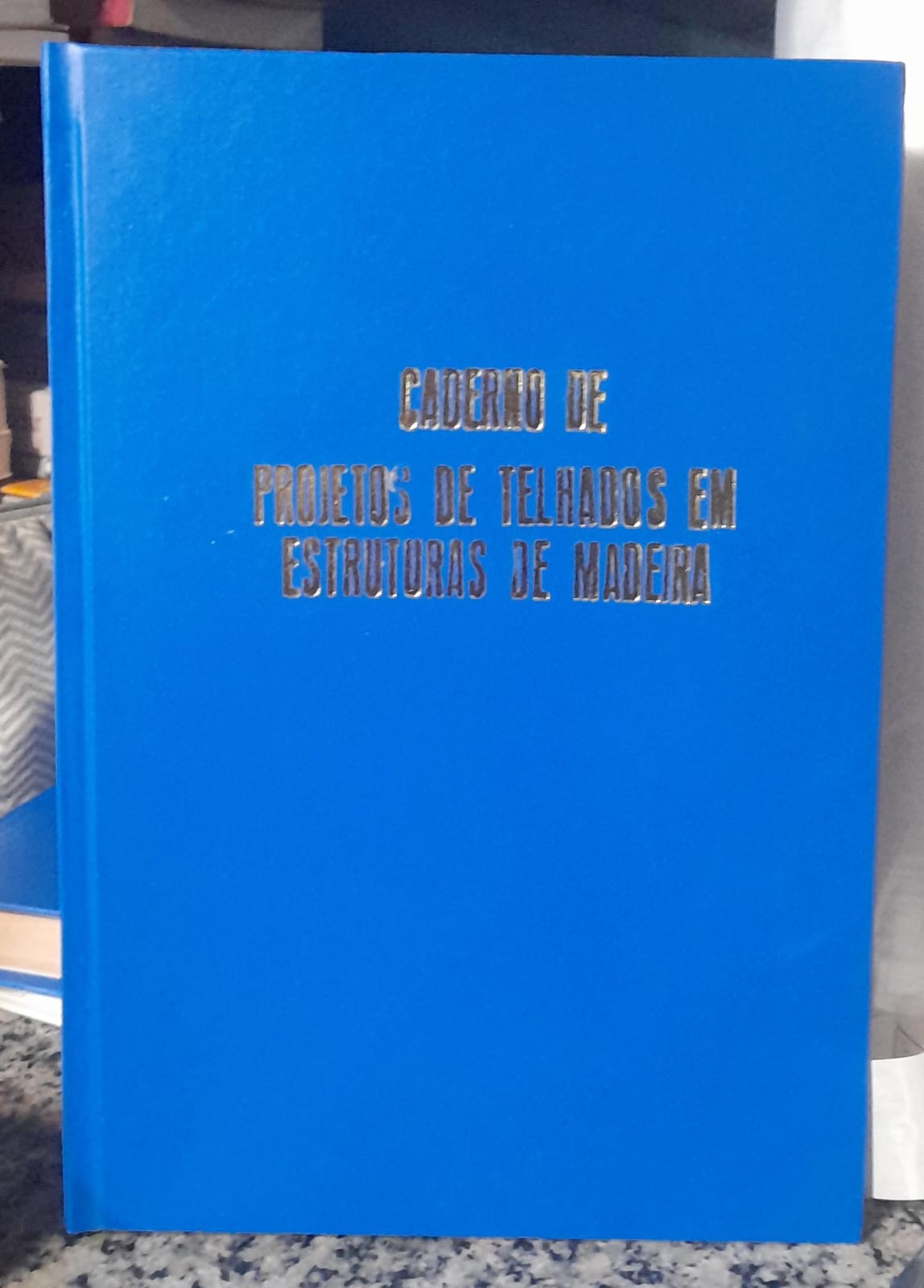 Caderno de projetos de telhados em estruturas de madeira / Reencadernado