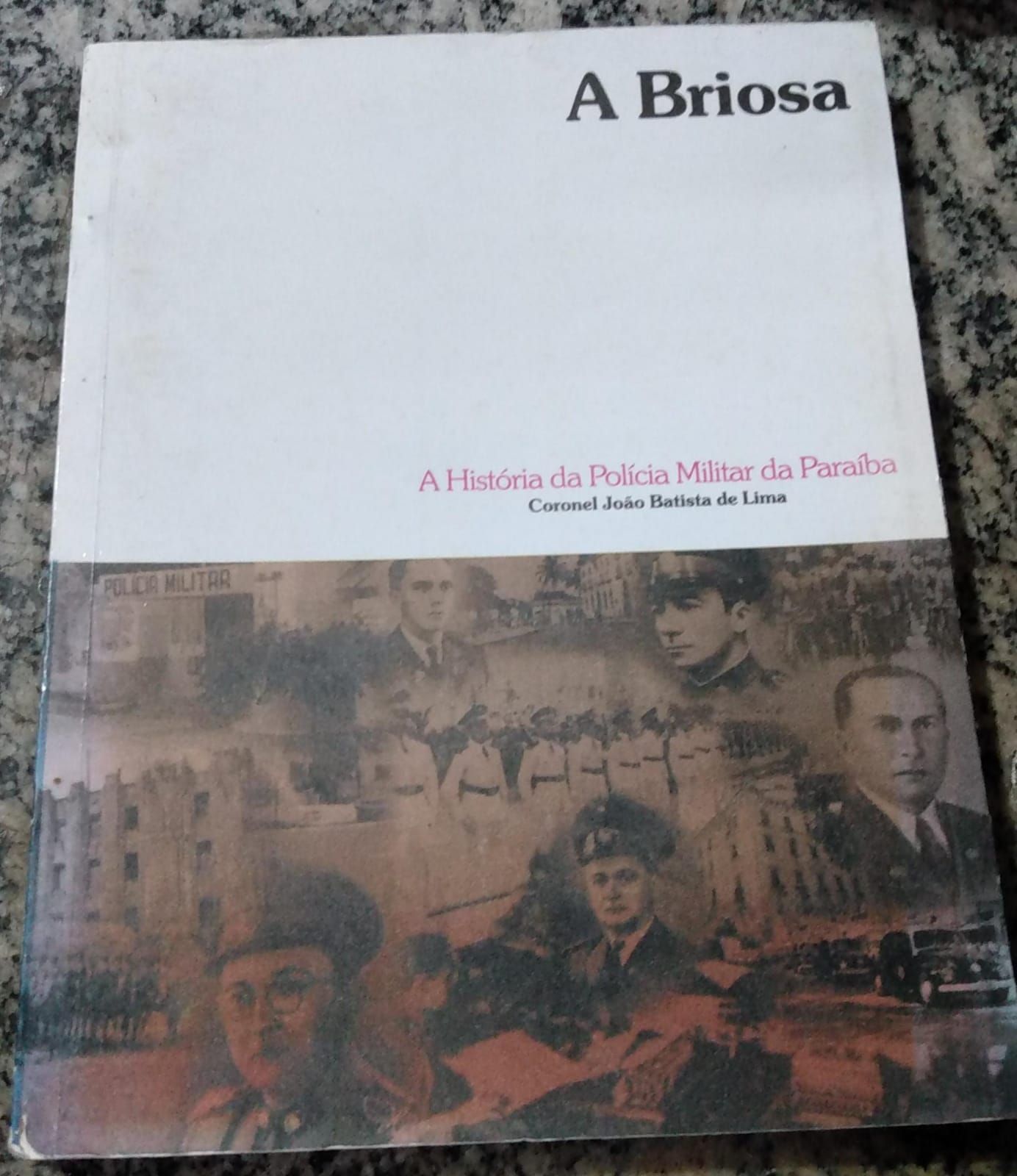 A Briosa - Historia Da Policia Militar Da Paraiba