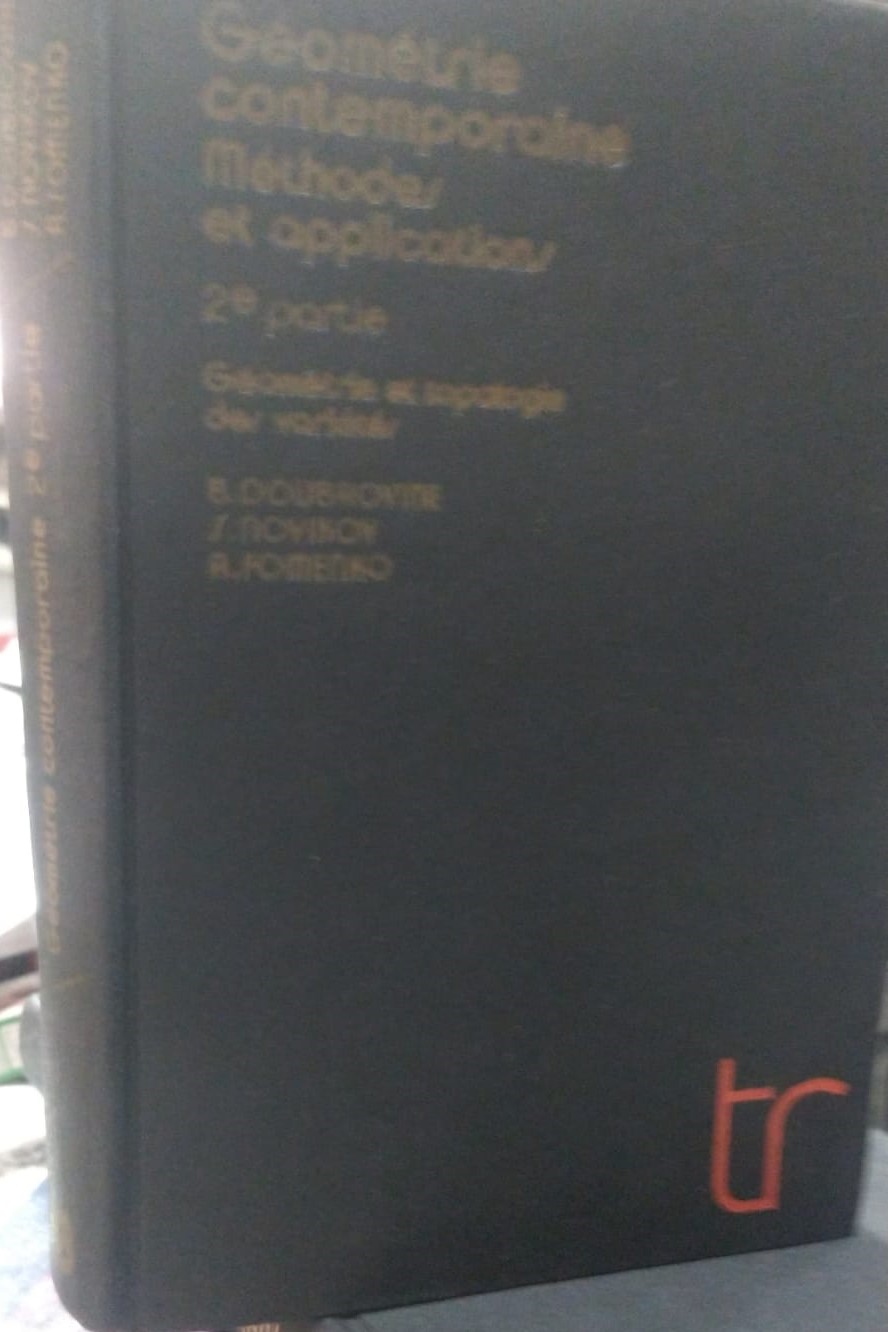GEOMETRIE CONTEMPORAINE METHODES ET APPLICATIONs - GEOMETRIE ET TOPOLOGIE DES VARIETES