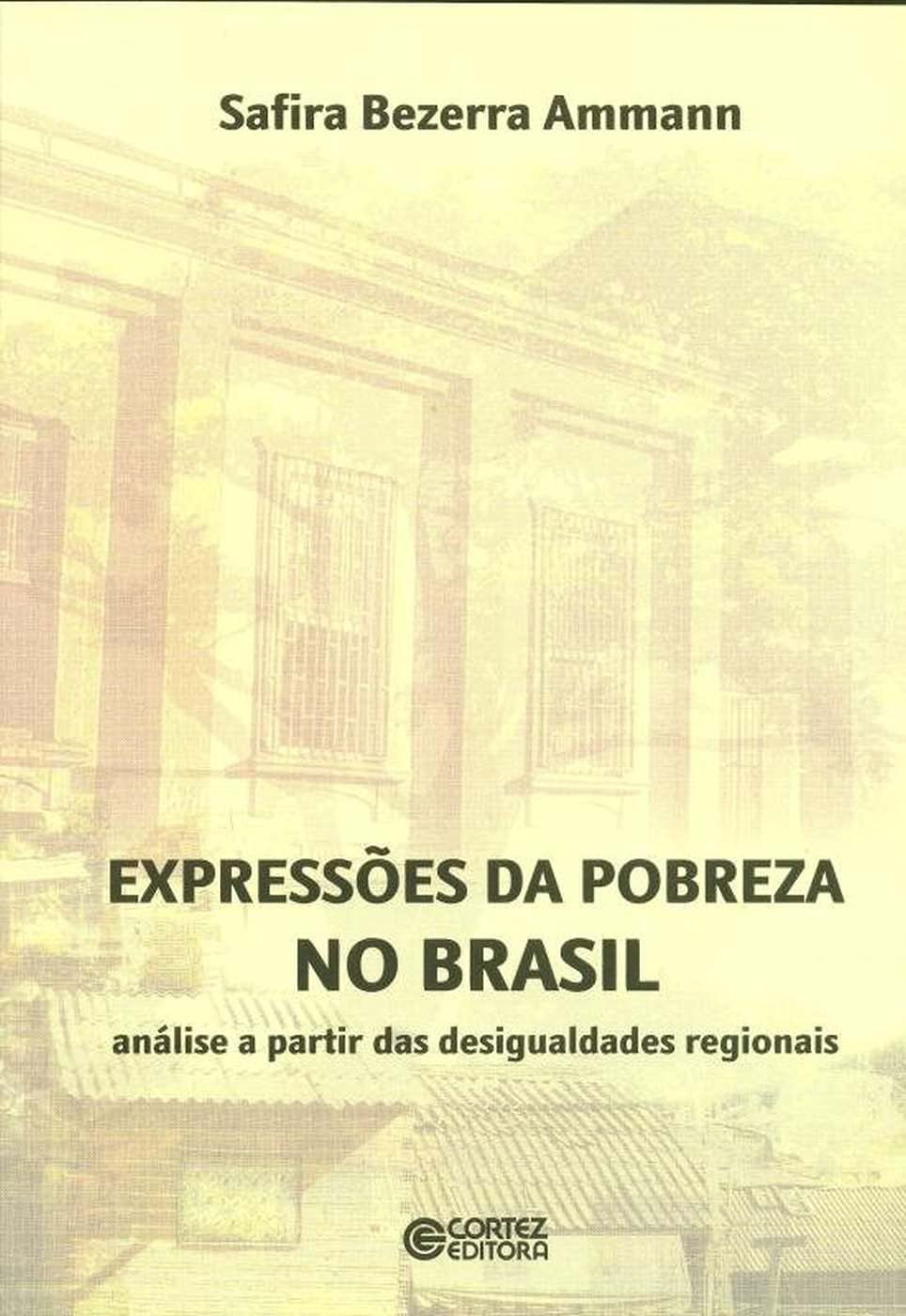 Expressoes da pobreza no Brasil - Analise a partir das desigualdades regionais