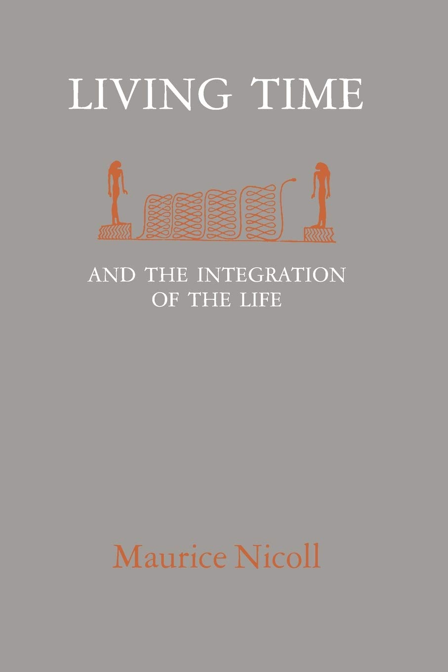 LIVING TIME: And The Integration Of The Life