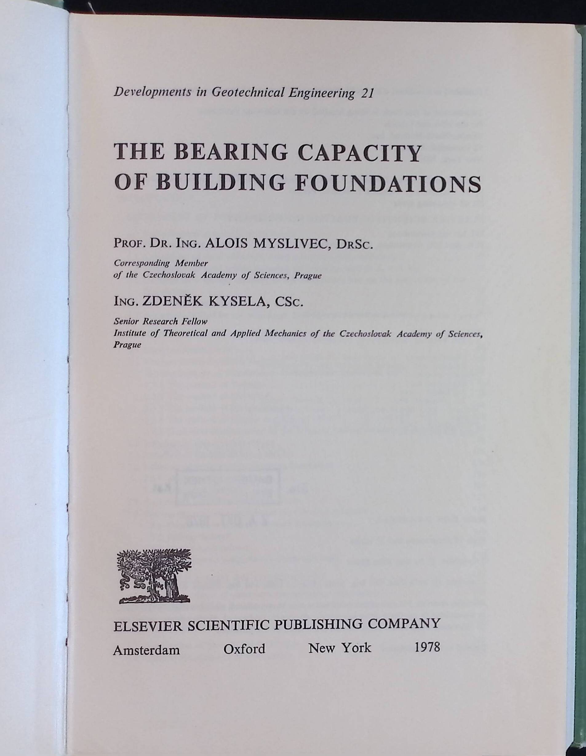 The Bearing Capacity of Building Foundations Developments in Geotechnical Engineering, 21