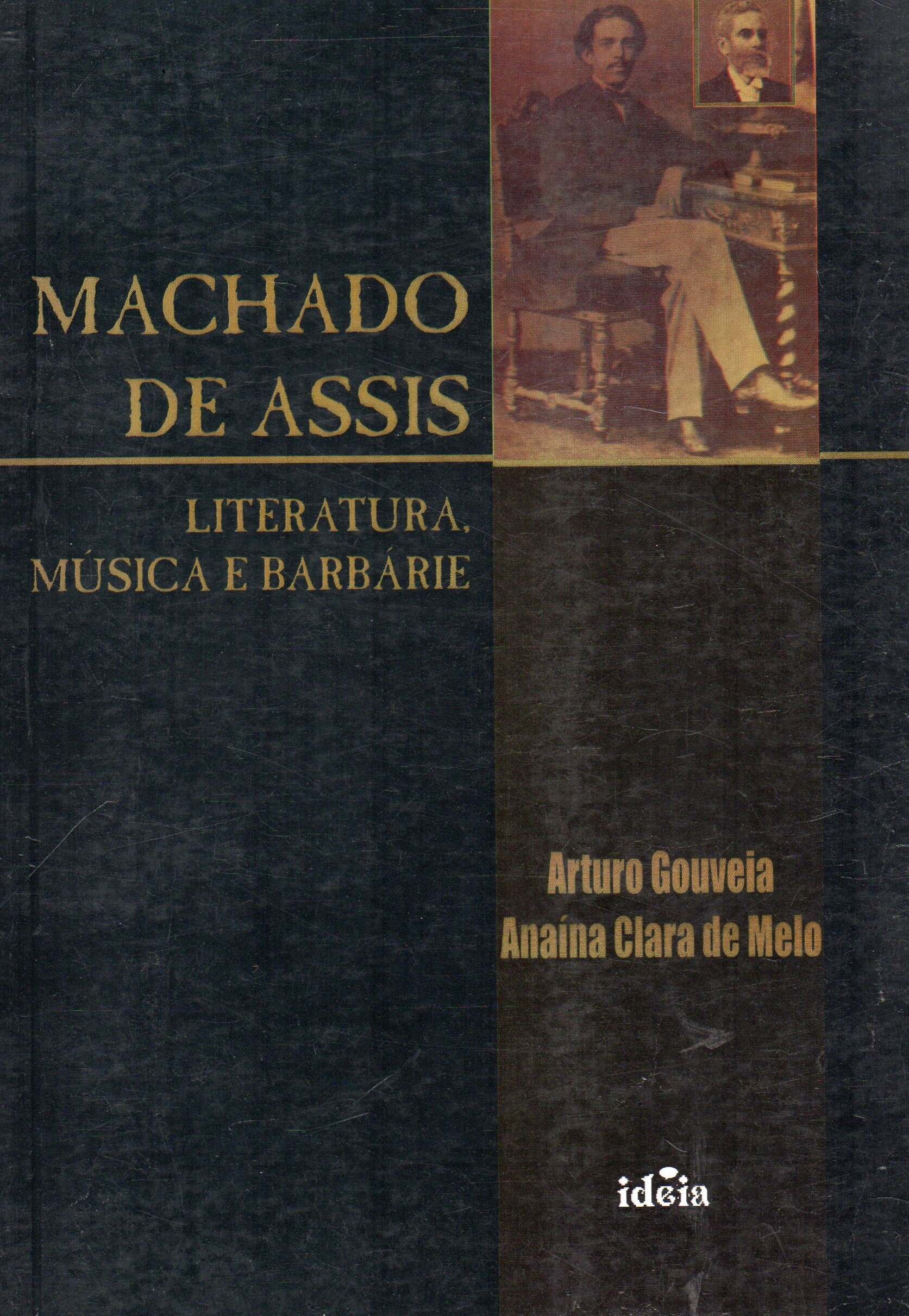 Machado De Assis - Literatura Musica E Barbarie