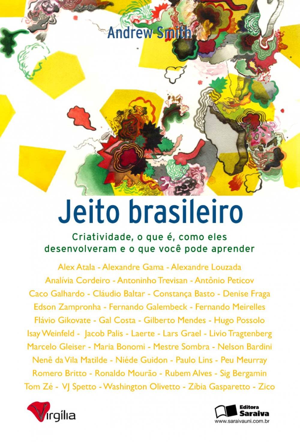 O Jeito Brasileiro- Criatividade, o que É, Como Eles Desenvolveram
