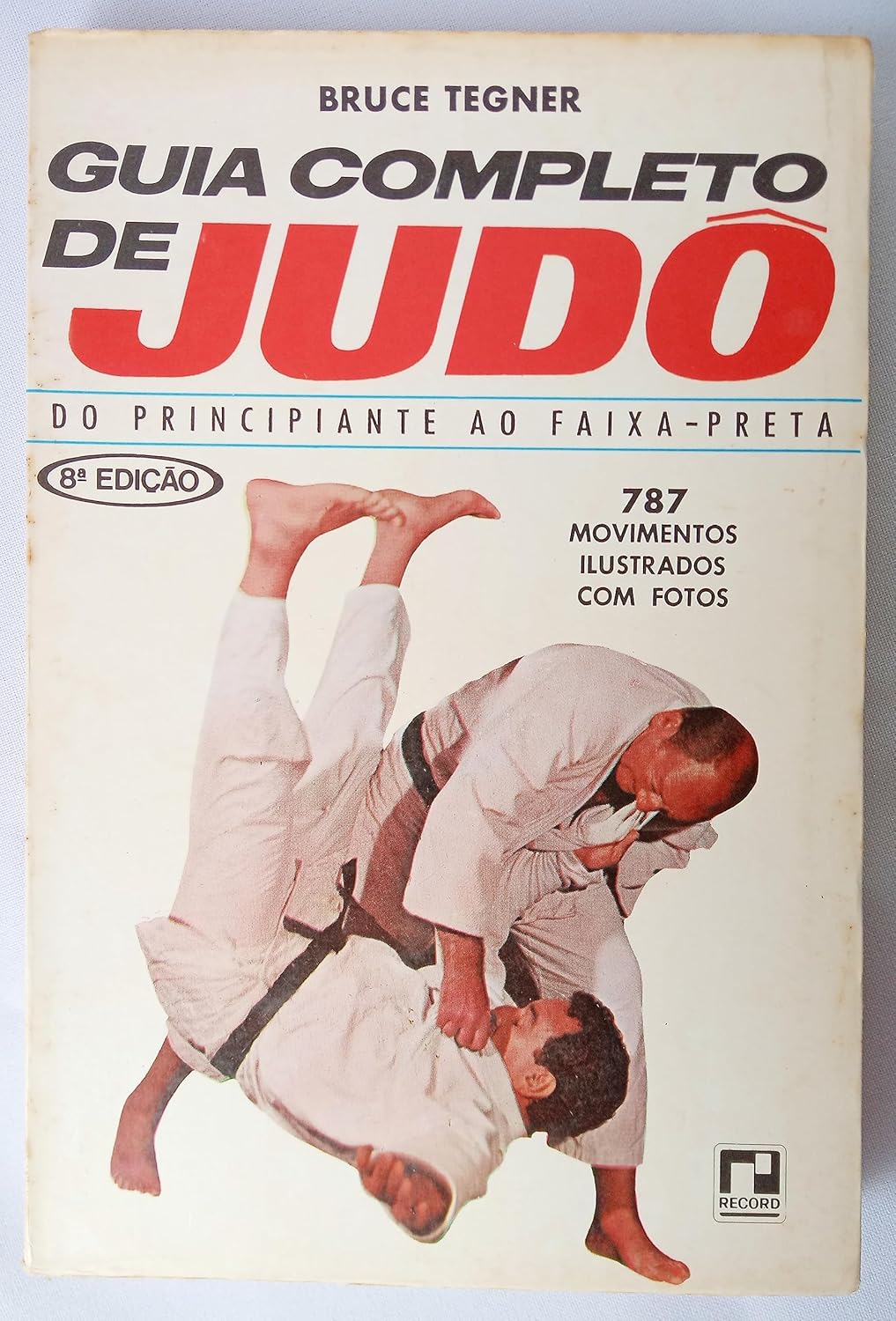 Guia completo de judo - 787 movimentos ilustrados com fotos