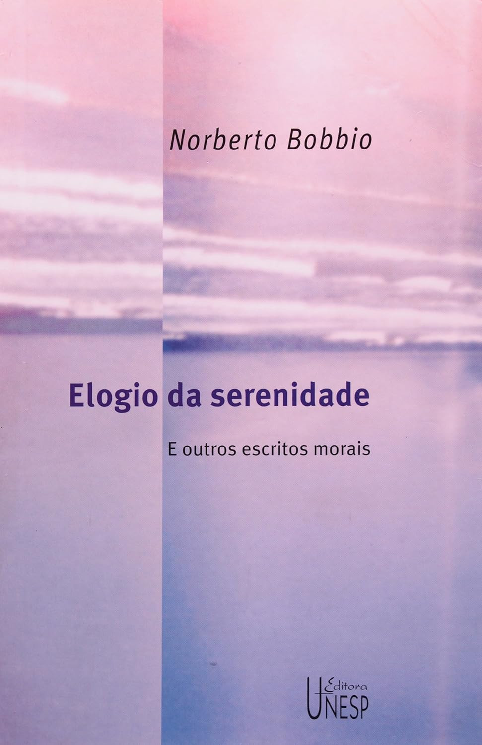 Elogio da serenidade e outros escritos morais