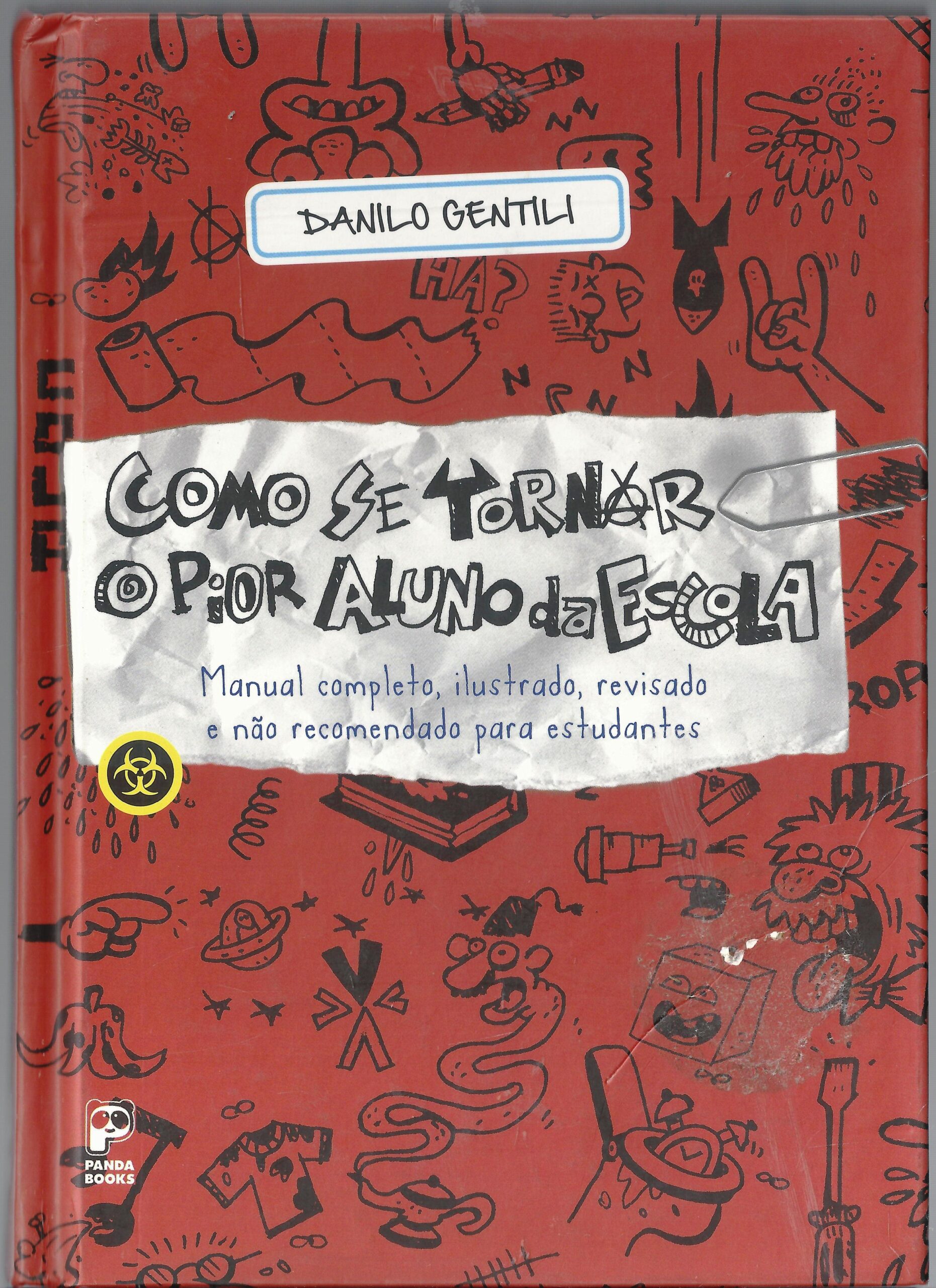 Como Se Tornar O Pior Aluno Da Escola