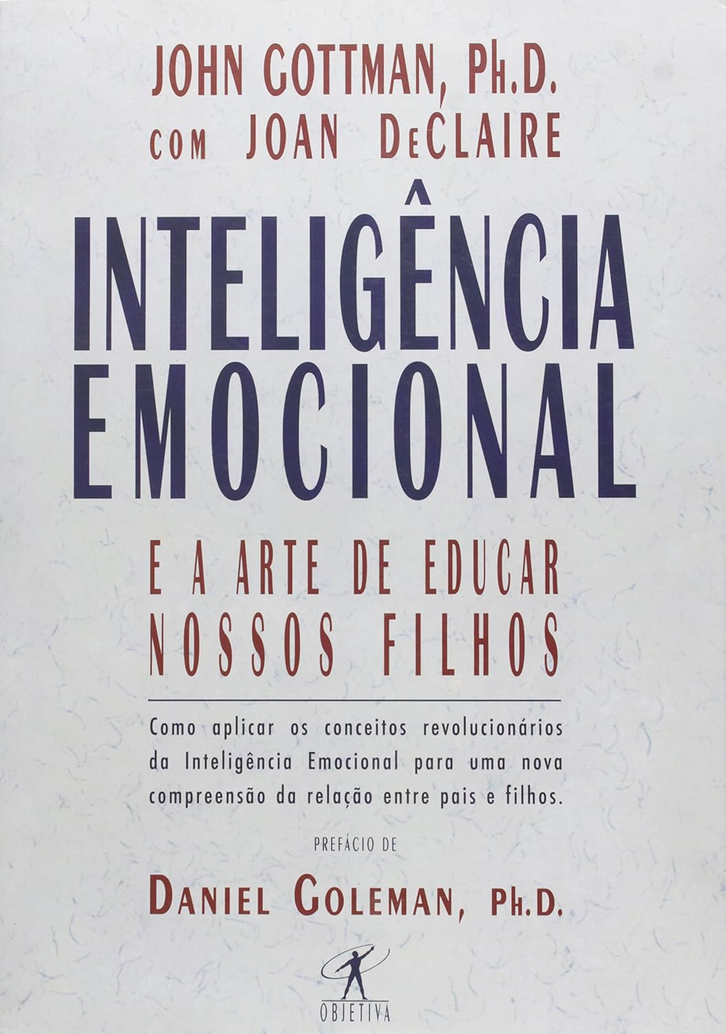 Inteligência Emocional E A Arte De Educar Nossos Filhos