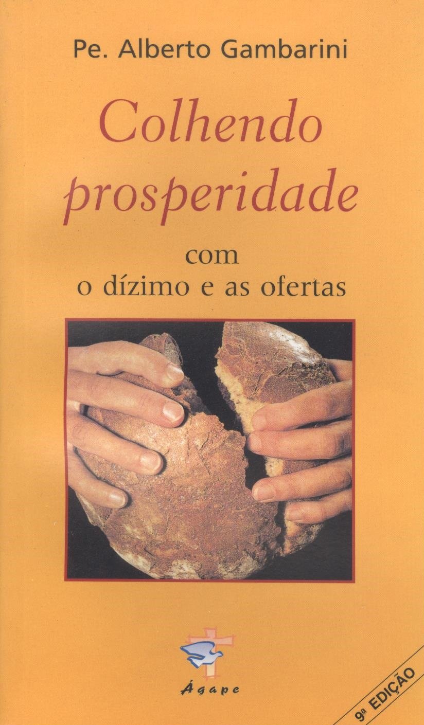 Colhendo prosperidade com o dizimo e as ofertas