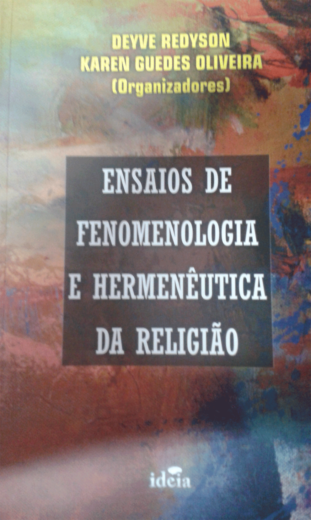Ensaios De Fenomenologia E Hermeneutica Da Religiao